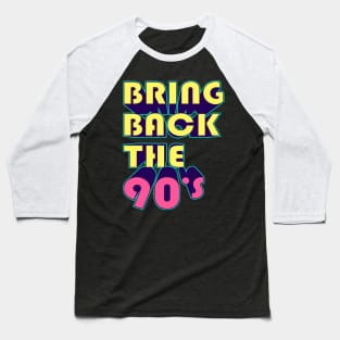 Bring Back the 90's Baseball T-Shirt